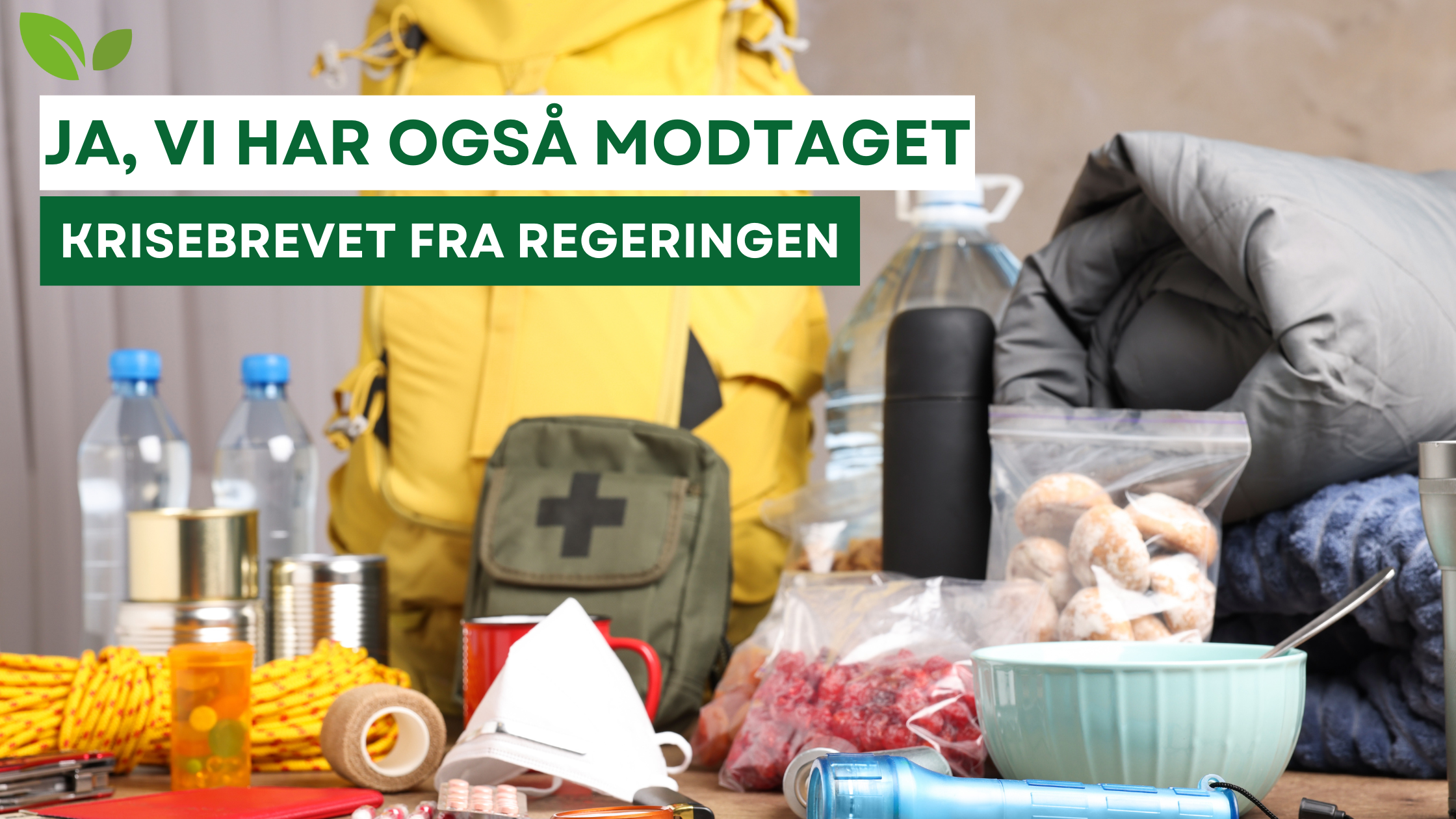 Ja, vi har også modtaget et krisebrev fra regeringen